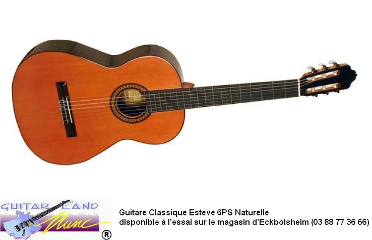 Guitare Classique Esteve 6PS Naturelle
